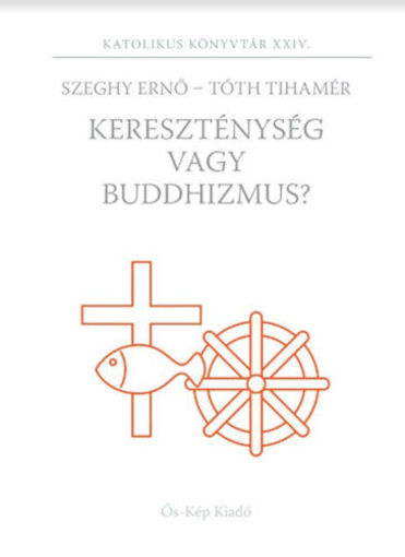 Kereszténység vagy Buddhizmus termékhez kapcsolódó kép