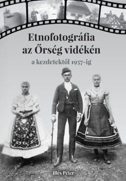 Etnofotográfia az Őrség vidékén termékhez kapcsolódó kép