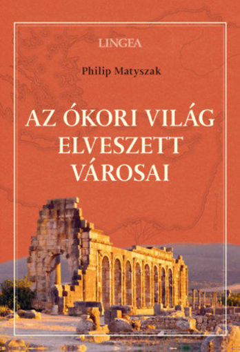 Az ókori világ elveszett városai termékhez kapcsolódó kép