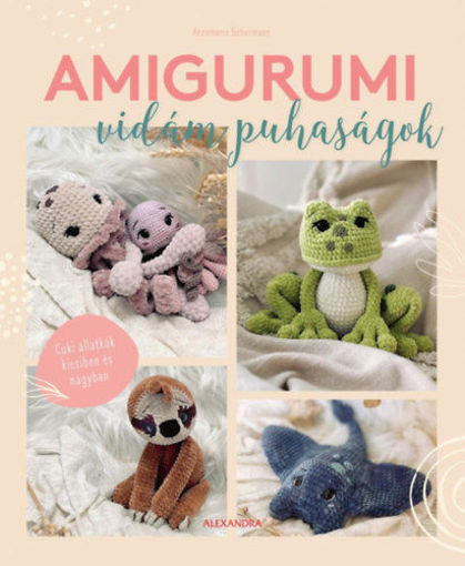 Amigurumi - Vidám puhaságok termékhez kapcsolódó kép