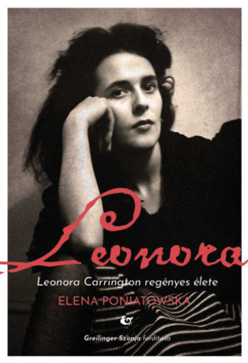 Leonora - Leonora Carrington regényes élete termékhez kapcsolódó kép
