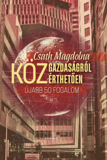 Közgazdaságról közérthetően 2. - Újabb ötven fogalom termékhez kapcsolódó kép