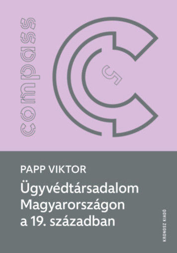Ügyvédtársadalom Magyarországon a 19. században termékhez kapcsolódó kép