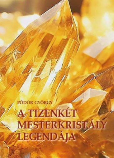 A 12 mesterkristály legendája termékhez kapcsolódó kép