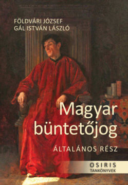 Magyar büntetőjog - Általános rész termékhez kapcsolódó kép
