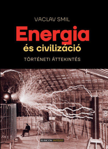 Energia és civilizáció - Történeti áttekintés termékhez kapcsolódó kép