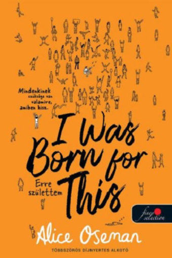 I Was Born For This - Erre születtem termékhez kapcsolódó kép