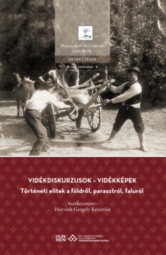Vidékdiskurzusok - Vidékképek - Történeti elitek a földről, parasztról, faluról termékhez kapcsolódó kép