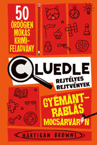 Gyémántrablás Mocsárváron - Cluedle - Rejtélyes rejtvények 1. termékhez kapcsolódó kép