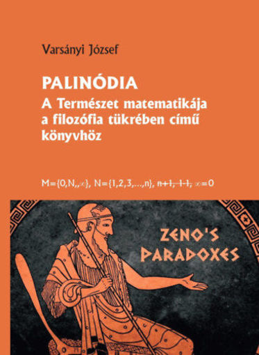 Palinódia - A természet matematikája a filozófia tükrében című könyvhöz termékhez kapcsolódó kép
