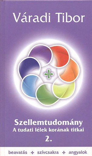 Szellemtudomány 2. rész - A tudati lélek korának titkai termékhez kapcsolódó kép