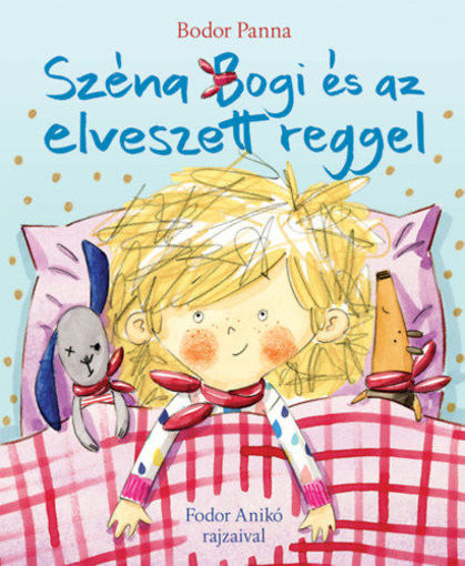 Széna Bogi és az elveszett reggel termékhez kapcsolódó kép