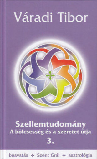 Szellemtudomány 3. rész - A bölcsesség és a szeretet útja termékhez kapcsolódó kép
