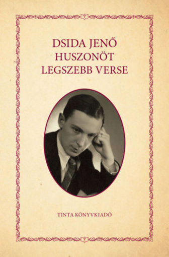 Dsida Jenő huszonöt legszebb verse termékhez kapcsolódó kép