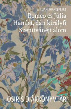 Romeo és Júlia / Hamlet, dán királyfi / Szentivánéji álom termékhez kapcsolódó kép