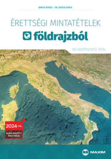 Érettségi mintatételek földrajzból - 120 középszintű tétel - 2024-től érvényes termékhez kapcsolódó kép