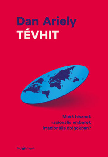 Tévhit - Miért hisznek racionális emberek irracionális dolgokban? termékhez kapcsolódó kép