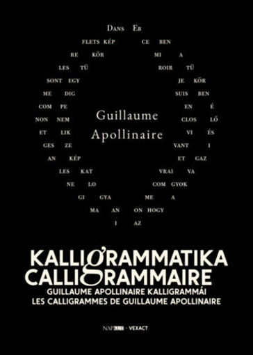 Kalligrammatika - Calligrammaire - Guillaume Apollinaire kalligrammái termékhez kapcsolódó kép