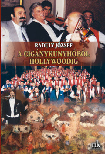 A cigánykunyhóból Hollywoodig termékhez kapcsolódó kép