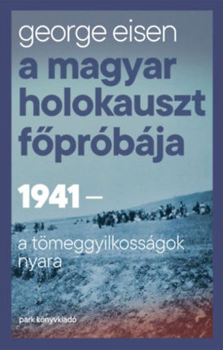 A magyar holokauszt főpróbája termékhez kapcsolódó kép