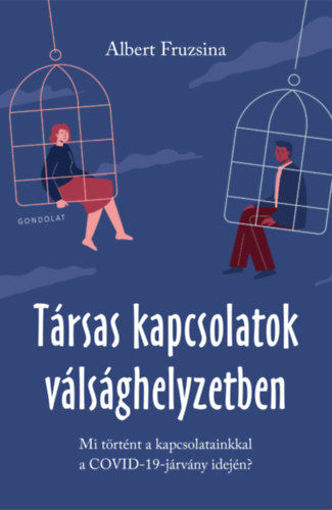 Társas kapcsolatok válsághelyzetben - Mi történt a kapcsolatainkkal a COVID-19-járvány idején termékhez kapcsolódó kép