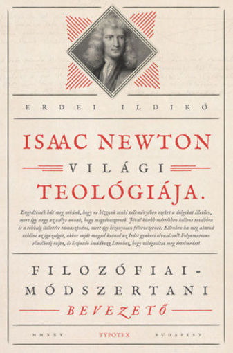 Isaac Newton világi teológiája - Filozófiai-módszertani bevezető termékhez kapcsolódó kép