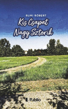Kis Csapat Nagy Sztorik termékhez kapcsolódó kép