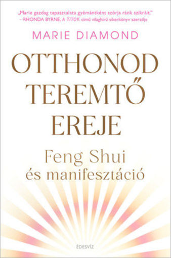 Otthonod teremtő ereje - Feng Shui és manifesztáció termékhez kapcsolódó kép