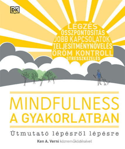 Mindfulness a gyakorlatban - Útmutató lépésről lépésre termékhez kapcsolódó kép
