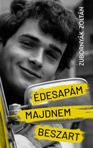 Édesapám majdnem beszart termékhez kapcsolódó kép
