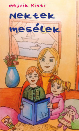 Nektek mesélek termékhez kapcsolódó kép