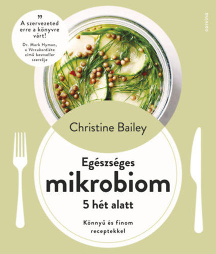 Egészséges mikrobiom 5 hét alatt - Könnyű és finom receptekkel termékhez kapcsolódó kép