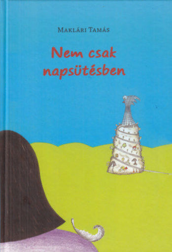 Nem csak napsütésben termékhez kapcsolódó kép