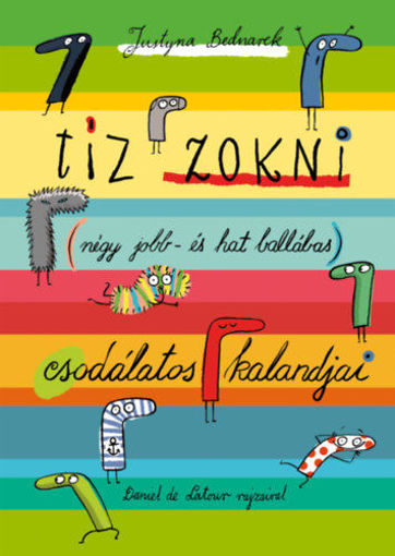 Tíz zokni (négy jobb- és hat ballábas) csodálatos kalandjai termékhez kapcsolódó kép