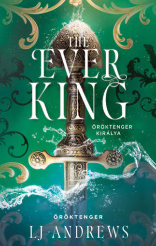 The Ever King - Öröktenger királya - (Különleges kiadás) termékhez kapcsolódó kép