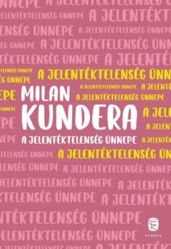 A jelentéktelenség ünnepe termékhez kapcsolódó kép