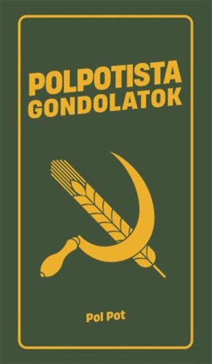 Polpotista gondolatok termékhez kapcsolódó kép