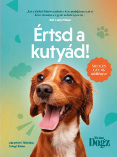 Értsd a kutyád! - Modern gazdik kézikönyve termékhez kapcsolódó kép