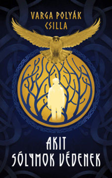 Akit sólymok védenek - (Különleges kiadás) termékhez kapcsolódó kép