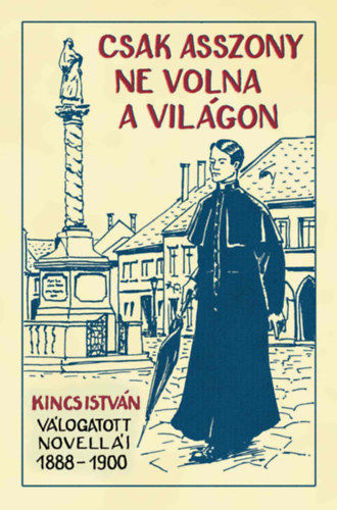 Csak asszony ne volna a világon termékhez kapcsolódó kép