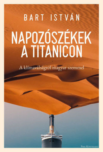 Napozószékek a Titanicon - A klímaválságról magyar szemmel termékhez kapcsolódó kép