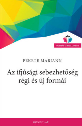 Az ifjúsági sebezhetőség régi és új formái termékhez kapcsolódó kép