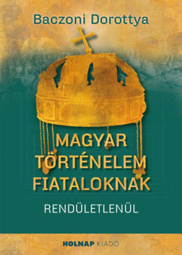 Magyar történelem fiataloknak termékhez kapcsolódó kép