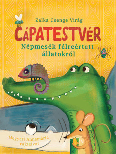Cápatestvér - Népmesék félreértett állatokról termékhez kapcsolódó kép