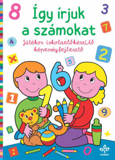 Így írjuk a számokat - Játékos iskolaelőkészítő képességfejlesztő termékhez kapcsolódó kép