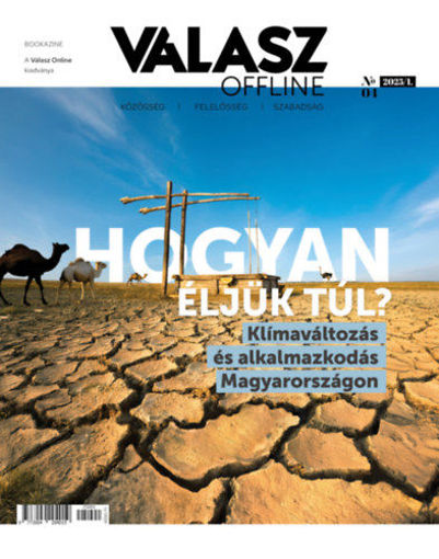 Válasz Offline Bookazine - 2025/1. - Hogyan éljük túl? - Klímaváltozás és alkalmazkodás Magyarországon termékhez kapcsolódó kép