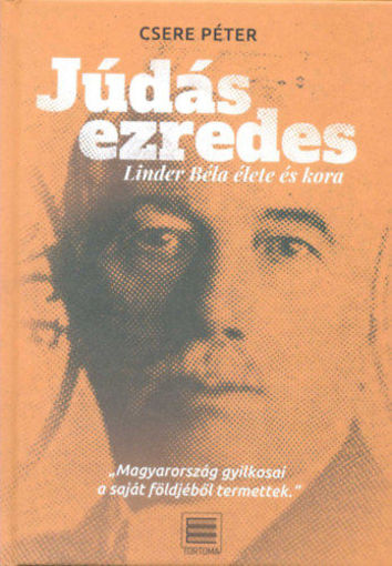 Júdás ezredes - Linder Béla élete és kora termékhez kapcsolódó kép