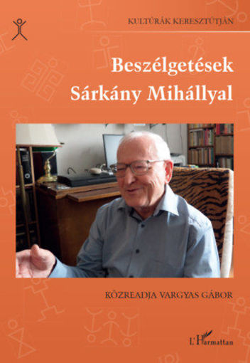 Beszélgetések Sárkány Mihállyal termékhez kapcsolódó kép