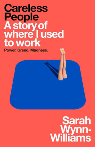 Careless People - A story of where I used to work termékhez kapcsolódó kép
