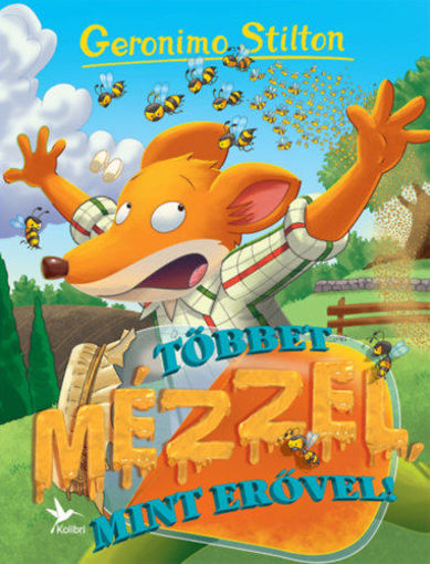 Többet mézzel, mint erővel! termékhez kapcsolódó kép